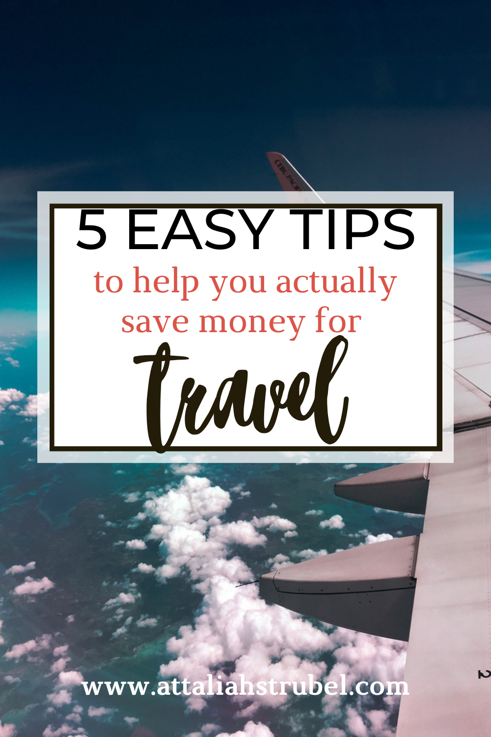 5 easy tips to help you actually save money for travel
