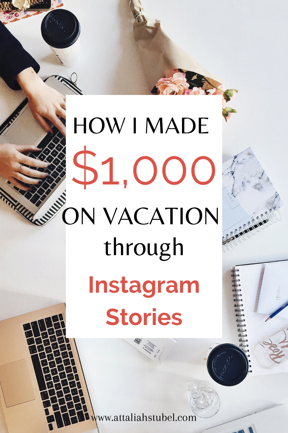 How I Made $1,000 on Vacation through Instagram Stories