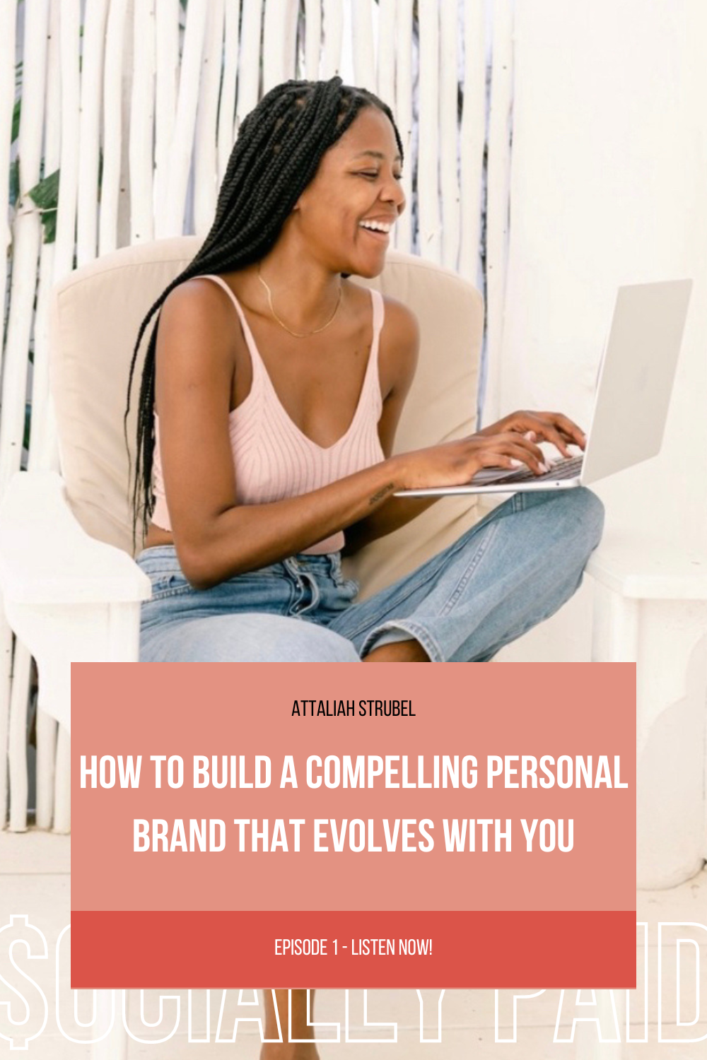 How to Build a Compelling Personal Brand That Evolves With You
